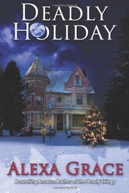 Deadly Holiday (Deadly, Bk 3.5)