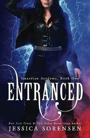 Entranced (Guardian Academy) (Volume 1)