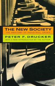 The New Society: The Anatomy of Industrial Order