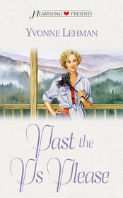 Past the Ps Please (Heartsong Presents, No 510)