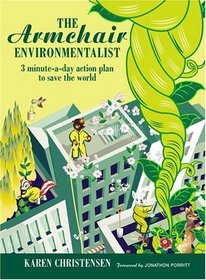 The Armchair Environmentalist : 3 Minute a Day Action Plan to Save the Planet