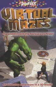 Smarties Virtual Mazes: The Grobblin and the Necklace of Power
