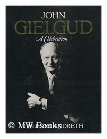 John Gielgud: A Celebration
