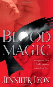 Blood Magic (Wing Slayer Hunters, Bk 1)