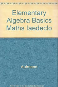 Elementary Algebra with Basic Mathematics