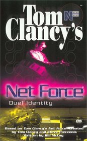 Duel Identity (Tom Clancy's Net Force; Young Adults)