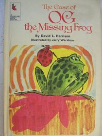 The case of Og, the missing frog, (A Fledgling book)