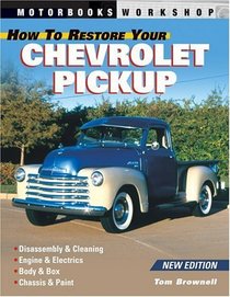 How to Restore Your Chevrolet Pickup (Motorbooks Workshop)