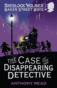 Case of the Disappearing Detective 1 (Baker Street Boys)