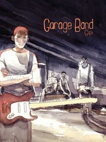 Garage Band (Turtleback School & Library Binding Edition)
