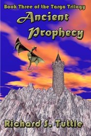 Ancient Prophecy (Targa Trilogy, Book 3)