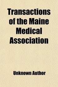 Transactions of the Maine Medical Association