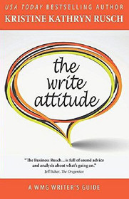 The Write Attitude (WMG Writer's Guides) (Volume 10)