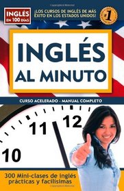 Ingles al minuto (Ingles en 100 Dias) (Spanish Edition)
