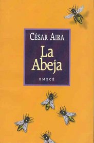 La Abeja (Escritores argentinos) (Spanish Edition)