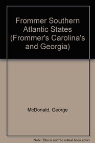 Frommer's Southern Atlantic States 1990-1991 (Frommer's Carolina's and Georgia)