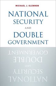 National Security and Double Government