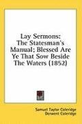 Lay Sermons: The Statesman's Manual; Blessed Are Ye That Sow Beside The Waters (1852)