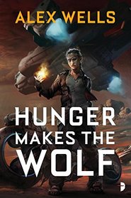 Hunger Makes the Wolf (Ghost Wolves, Bk 1)
