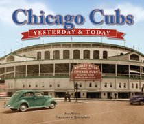 Chicago Cubs: Yesterday & Today