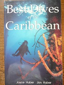 Best Dives of the Caribbean (Best Dives of the Caribbean)