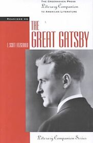 Readings on The Great Gatsby (The Greenhaven Press Literary Companion to American Literature)