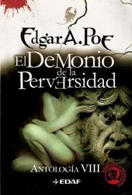 El Demonio De La Perversidad / The Demon of Wickedness (Biblioteca Edgar Allan Poe)