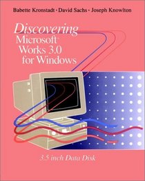 Discovering Microsoft Works 3.0 for Windows