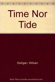 Time Nor Tide