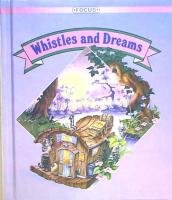 Whistles and Dreams 2/2 (FOCUS Reading for Success)