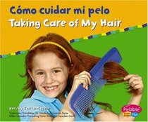 Como cuidar mi pelo / Taking Care of My Hair (Cuido mi salud / Keeping Healthy)