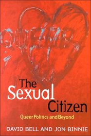 The Sexual Citizen: Queer Politics and Beyond