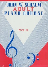 John W. Schaum / Adult Piano Course / Book 3