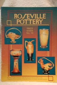 Roseville Pottery: Price Guide No. 10