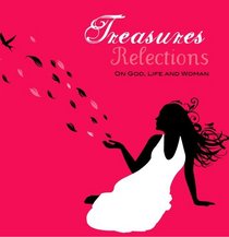 Treasures: Reflections on God, Life and Woman