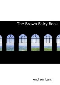 The Brown Fairy Book