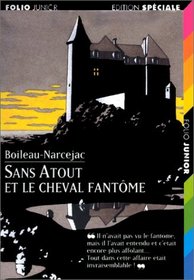 Livres a Ecouter: Sans-Atout Et Le Cheval Fantome (French Edition)