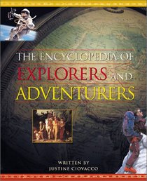 The Encyclopedia of Explorers and Adventurers (Watts Reference)