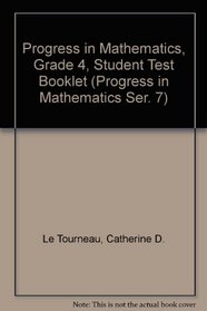 Progress in Mathematics, Grade 4, Student Test Booklet, 10 pack, (Progress in Mathematics Ser. 7)