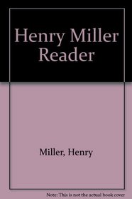 Henry Miller Reader (Essay index reprint series)