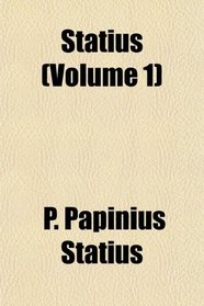 Statius (Volume 1)