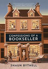 Confessions of a Bookseller (Diary of a Bookseller, Bk 2)