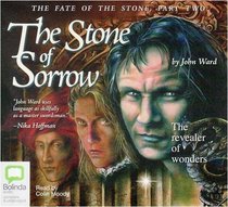 The Stone of Sorrow: Library Edition (The Fate of the Stone Trilogy)