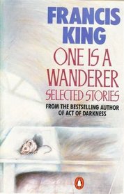 One Is A Wanderer - Selected Stories
