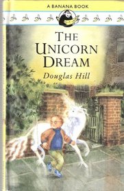 The Unicorn Dream (Banana Books)