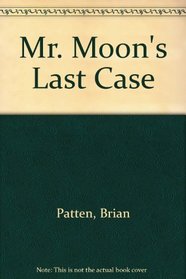 Mr. Moon's Last Case