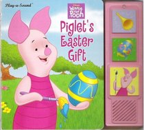 Piglet's Easter Gift (Play-a-Sound)