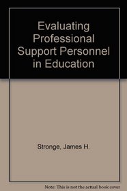 Evaluating Professional Support Personnel in Education