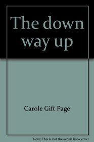 The down way up: The Roy Comstock story