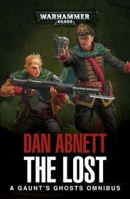 The Lost: A Gaunt's Ghosts Omnibus
